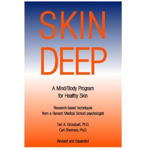 Skin Deep: A Mind/Body Program for Healthy Skin Book